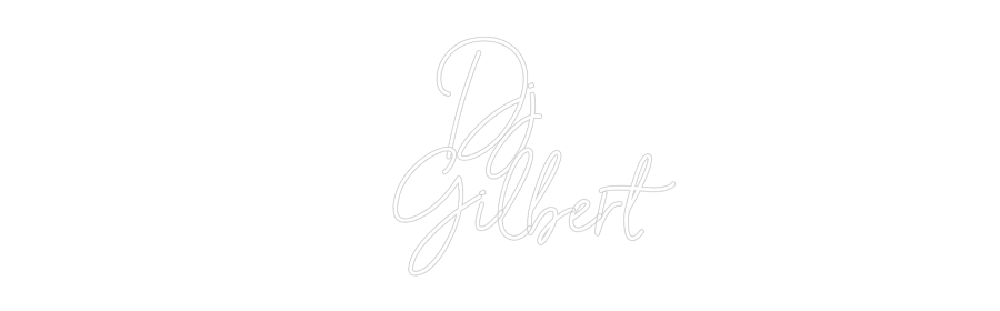 Individuelles Neon: Dj 
   Gilbert