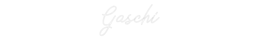 Individuelles Neon: Gaschi
