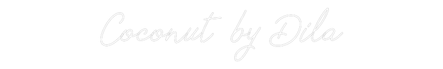 Individuelles Neon: Coconut by Dila