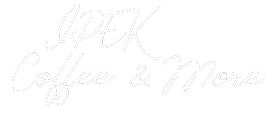 Individuelles Neon:    IPEK
Coff...