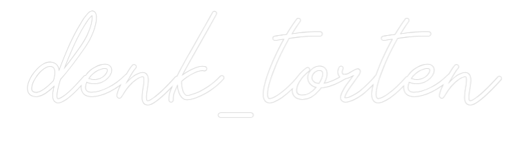 Individuelles Neon: denk_torten