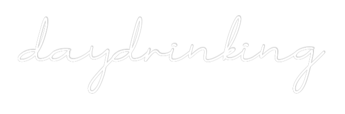 Individuelles Neon: daydrinking