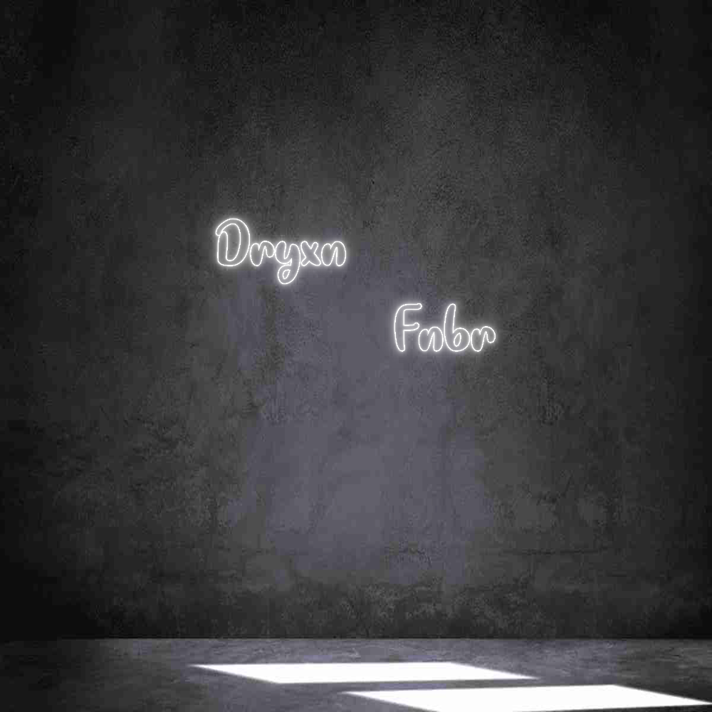 Individuelles Neon: Dryxn 
     ...