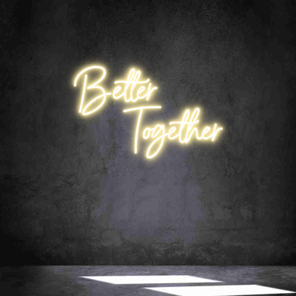 Individuelles Neon: Better 
    ...