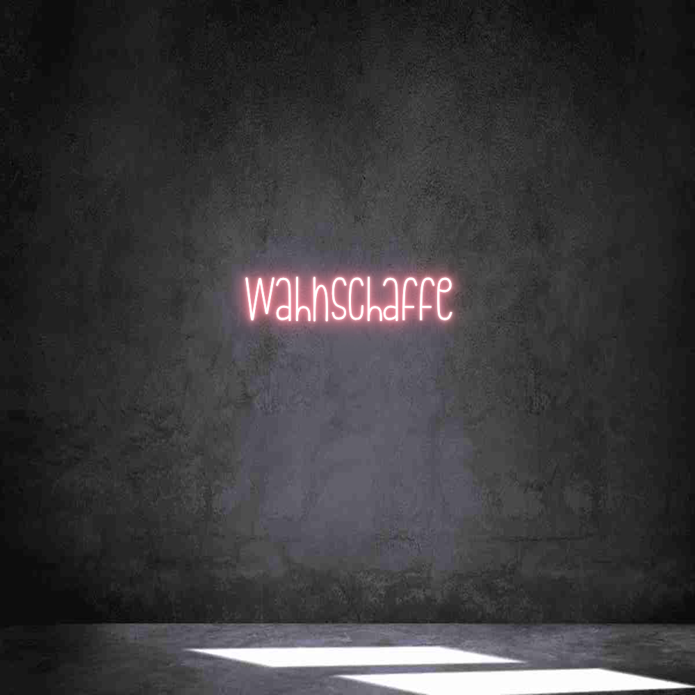 Individuelles Neon: Wahnschaffe