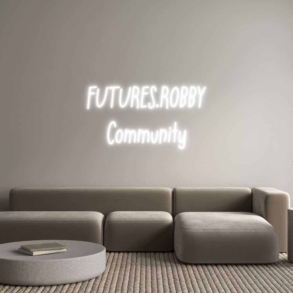 Individuelles Neon: FUTURES.ROBBY...
