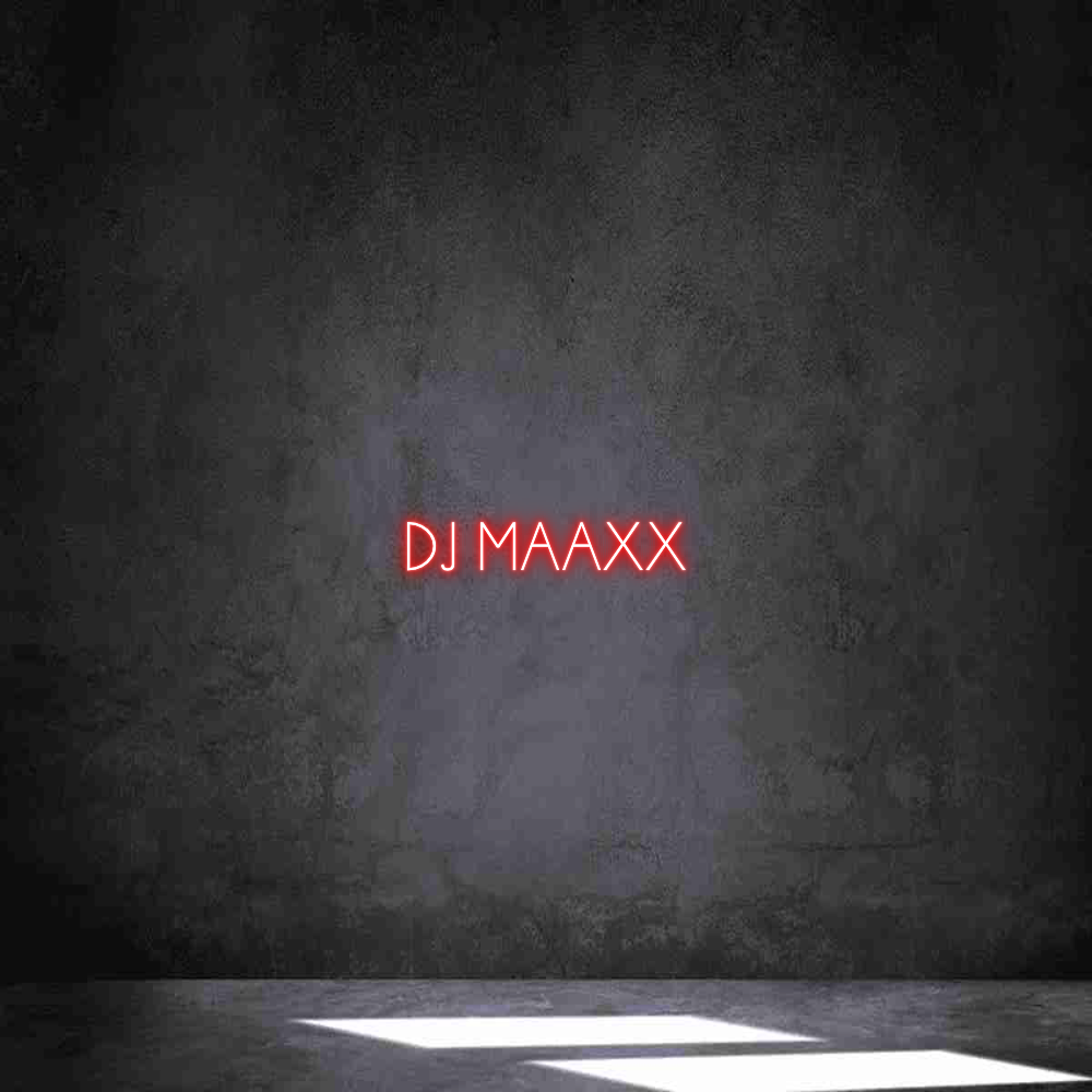 Individuelles Neon: DJ MAAXX