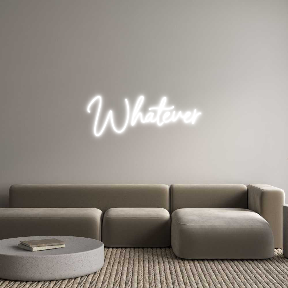 Individuelles Neon: Whatever