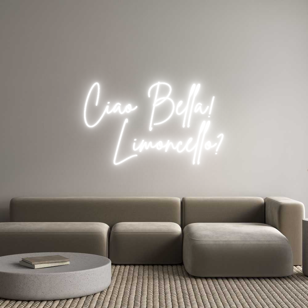 Individuelles Neon: Ciao Bella!
...