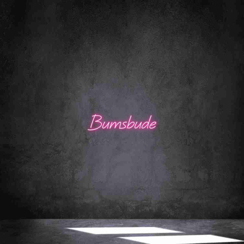 Individuelles Neon: Bumsbude