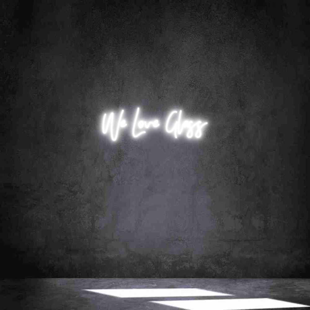 Individuelles Neon: We Love Glass