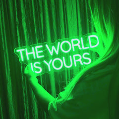 Neon Schild The World Is Yours