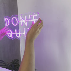 Neon Schild Don't Quit