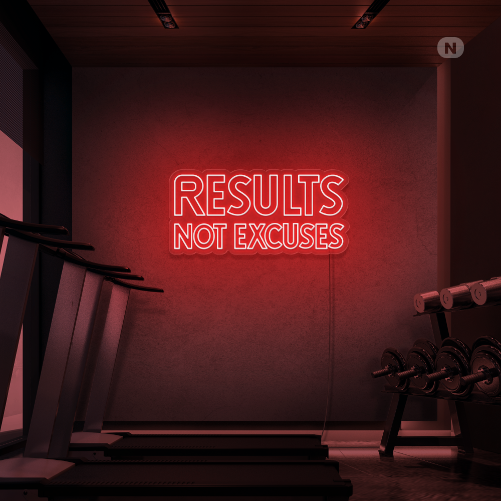 Neon Schild Results not excuses