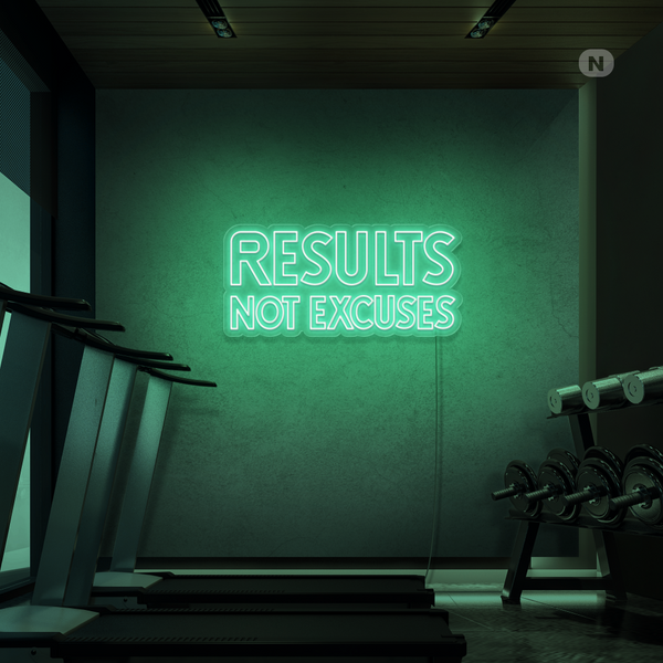 Neon Schild Results not excuses