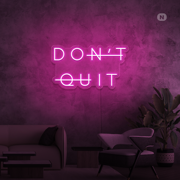 Neon Schild Don't Quit